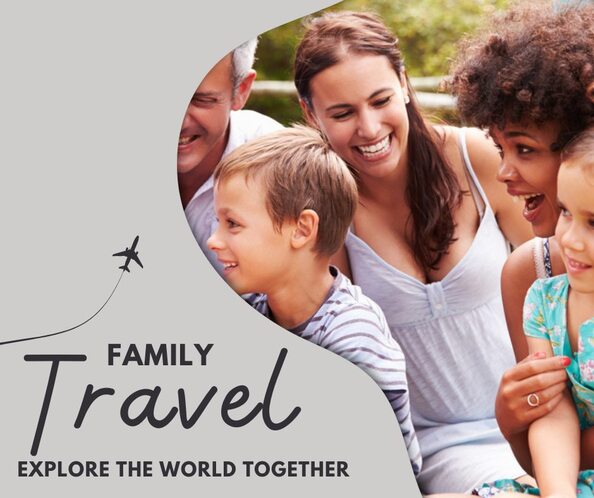 Explore the World with Family Travel